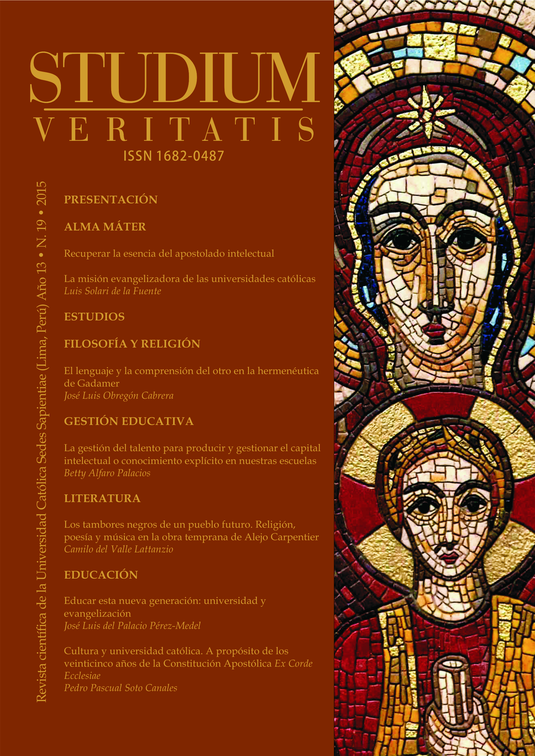 					Ver Vol. 13 Núm. 19 (2015): Studium Veritatis
				